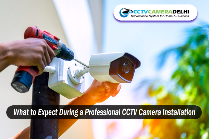 CCTV Camera Installation Delhi